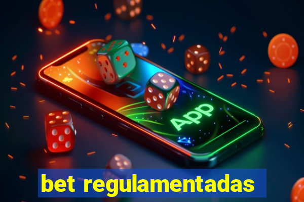 bet regulamentadas